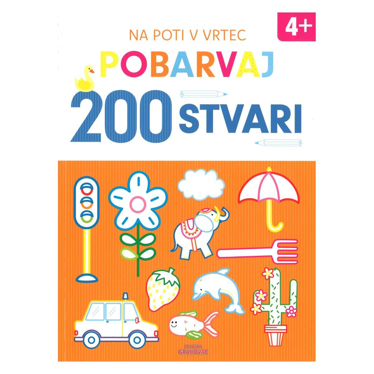 Grahovac Pobarvaj 200 stvari, 4+
