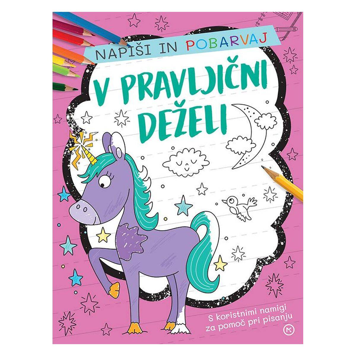 Mladinska Knjiga Napiši in pobarvaj: v pravljični deželi
